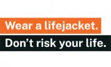 Wear a Life Jacket